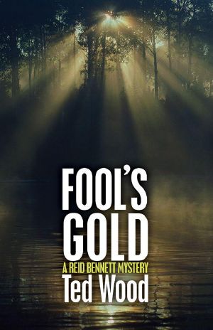 [Reid Bennett 04] • Fool's Gold (Reid Bennett)